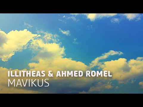 Illitheas & Ahmed Romel - Mavikus (Original Mix)