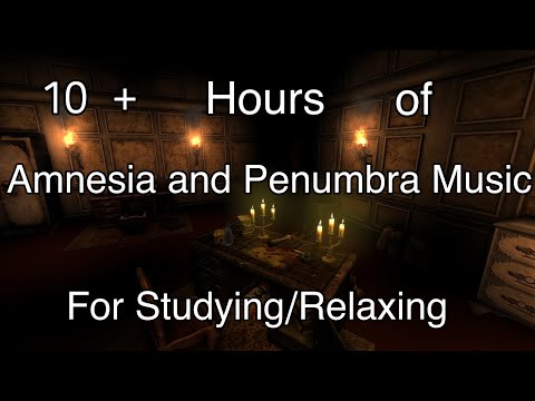 10+ of Amnesia and Penumbra Music for Studying/Relaxing