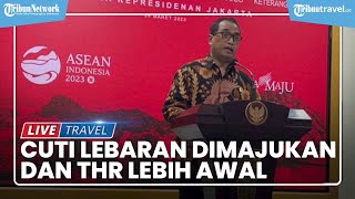 Siap-siap Liburan! Cuti Lebaran Dimajukan & Pengusaha Diminta Bagikan THR Lebih Awal
