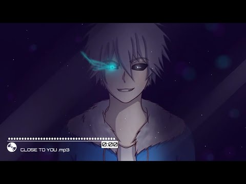 Nightcore-Close to you