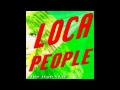 Sak Noel - Loca People [WHAT THE FUCK] (Radio ...