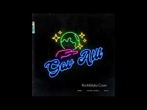 Jireel, Victor leksell, Reyn - Gav Allt (Kurkiblaka Cover)