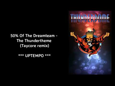 50% Of The Dreamteam - The Thundertheme (Taycore remix)