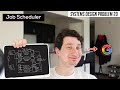 20 Distributed Job Scheduler Systems Design Interview Questions With Ex Google SWE