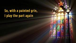 Stained Glass Masquerade (Lyrics) - Casting Crowns