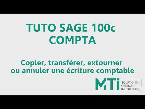 Sage 100c Comptabilité - Copier, transférer, extourner ou annuler une écriture comptable