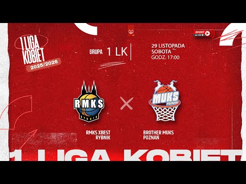 RMKS Xbest Rybnik - Brother MUKS Poznań (1 LK)