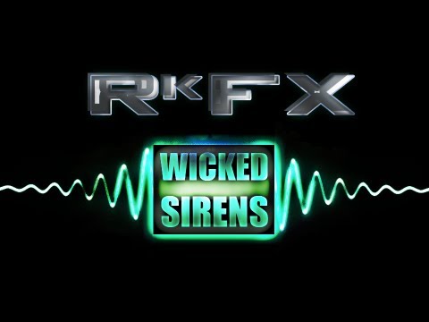 RKFX - Wicked Sirens