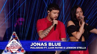 Jonas Blue - ‘Polaroid’ FT. Liam Payne &amp; Lennon Stella (Live at Capital’s Jingle Bell Ball 2018)