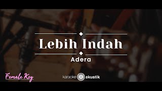 Download lagu Lebih Indah – Adera (KARAOKE AKUSTIK - FEMALE KEY) mp3 Download lagu Lebih Indah – Adera (KARAOKE AKUSTIK - FEMALE KEY) mp3