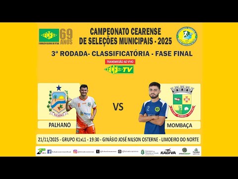 CAMPEONATO CEARENSE DE SELEÇÕES MUNICIPAIS 2025 I PALHANO X MOMBAÇA | 3ª RODADA | AO VIVO