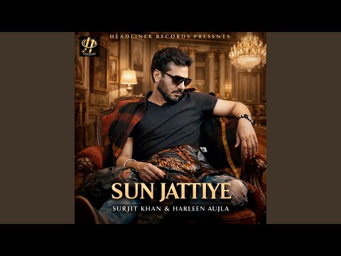 Sun Jattiye — watch video