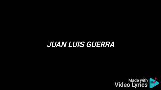Juan Luis Guerra - Yo vivo enamorado (LETRA)