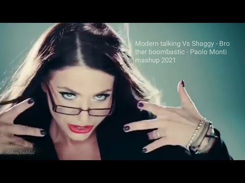 Modern talking Vs Shaggy - Brother boombastic - Paolo Monti mashup 2021
