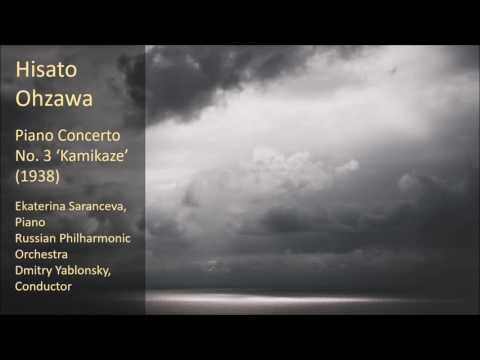 Hisato Ohzawa - Piano Concerto No. 3 'Kamikaze' (1938)