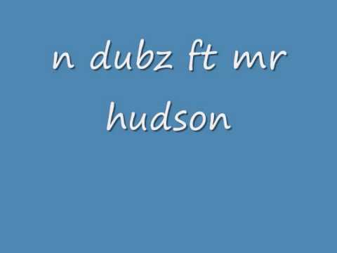 Playing with fire.. N dubz ft Mr Hudson