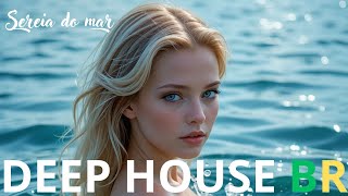 Sereia do mar. ♪ DEEP HOUSE BR