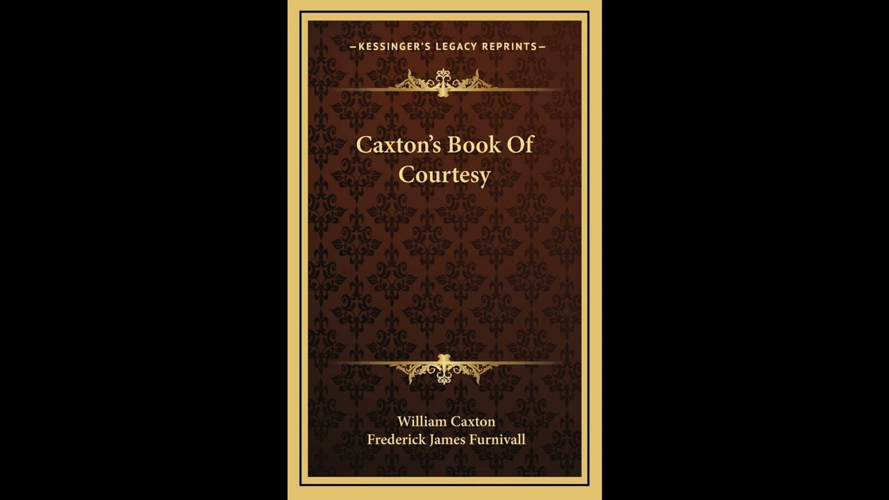 Caxton's Book Of Courtesy