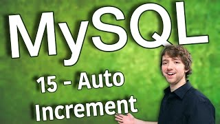 MySQL 15 - Auto Increment (AUTO_INCREMENT)
