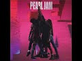 Pearl Jam - Ten \Redux/ {Remastered} [Full Album] (HQ)