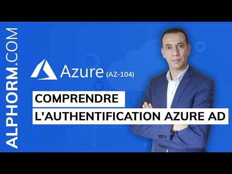 Comprendre l Authentification Azure AD sous Microsoft Azure AZ 104