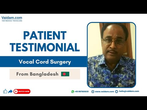 Successful Vocal Cord Surgery in India | Patient from Bangladesh
