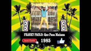 Franky Paolo - Que pasa mañana  (Radio Version)