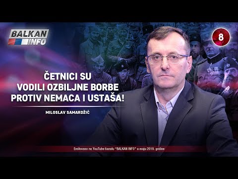 INTERVJU: Miloslav Samardžić - Četnici su vodili ozbiljne borbe protiv Nemaca i Ustaša! (27.5.2019)