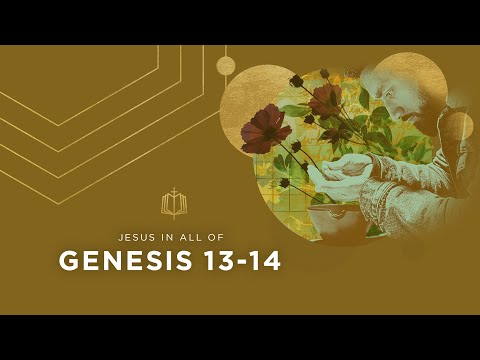 Genesis 13-14 | Melchizedek | Bible Study