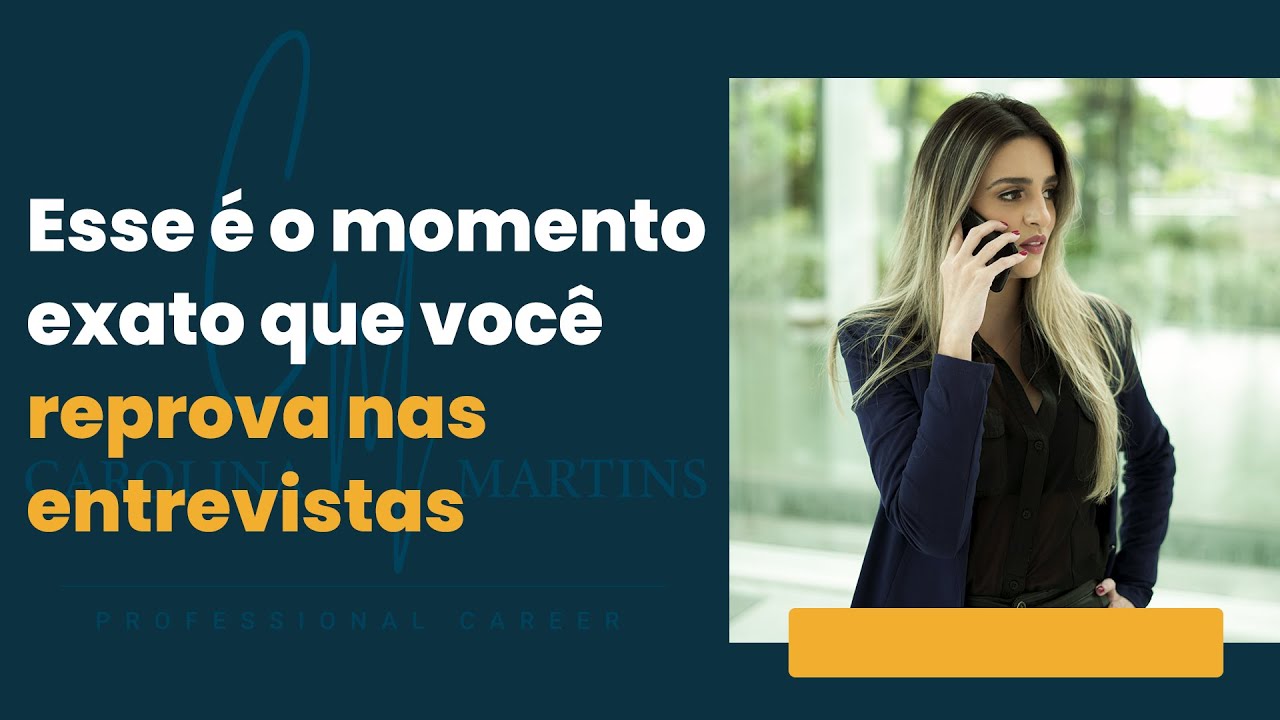 Por que sou reprovado nas entrevistas? | #CarolMeAjuda