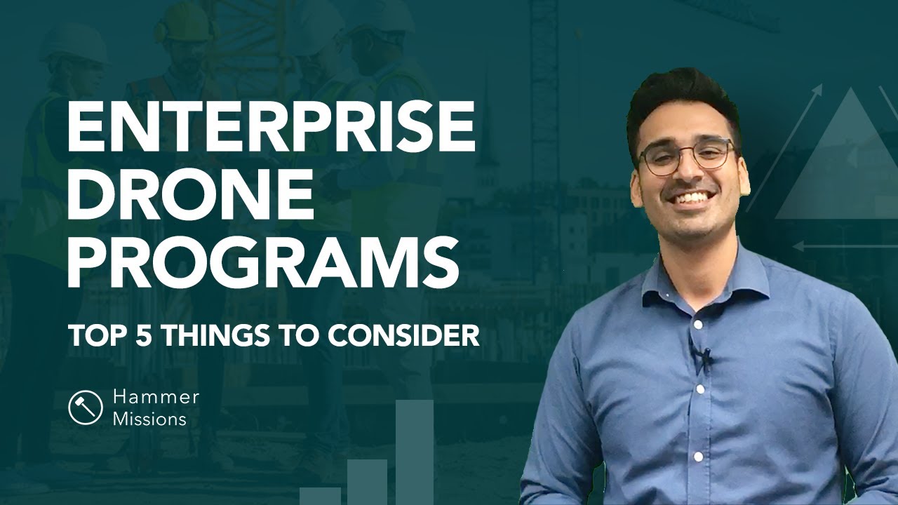 Enterprise Drone Program: Top 5 Considerations | Hammer Missions