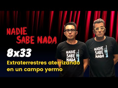 Nadie Sabe Nada 8x33 - Extraterrestres aterrizando en un campo yermo