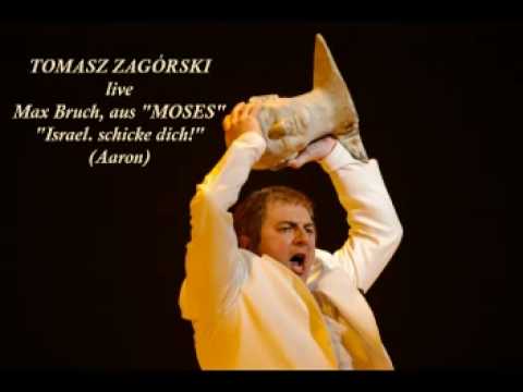 Tomasz Zagórski - Max Bruch - Israel, schicke dich!
