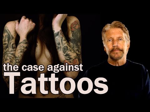 The Case Against Tattoos.