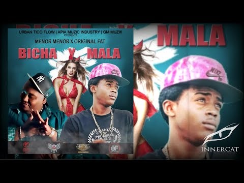 Menor Menor ft. Original Fat - Bicha y Mala [Official Audio]