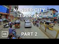 Driving In Nanded 4K Hazur Sahib Nanded City Tour Nanded India