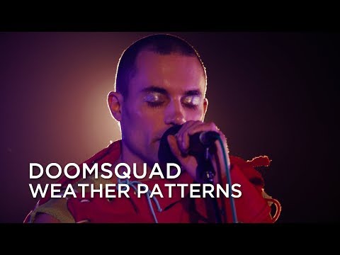 DOOMSQUAD | Weather Patterns | First Play Live