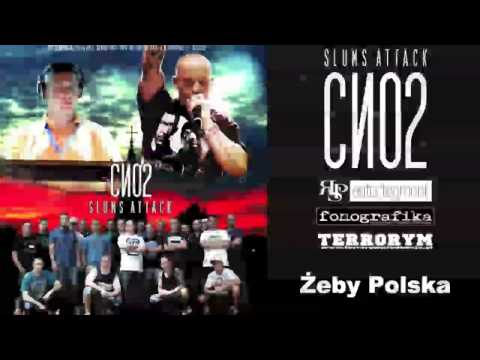 Slums Attack - Żeby Polska - CNO2 Album OFFICIAL