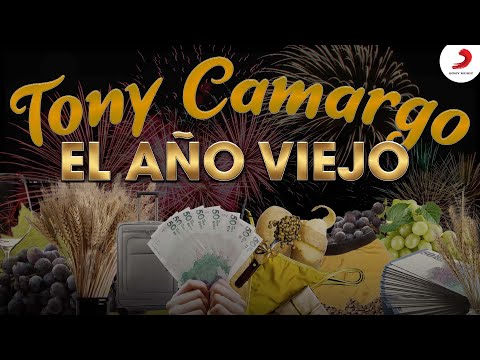 El Año Viejo, Tony Camargo - Letra Oficial