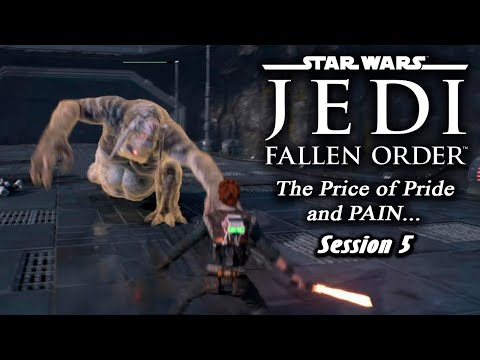 Star Wars: Jedi - Fallen Order | The Price of Pride and PAIN... (Session 5)