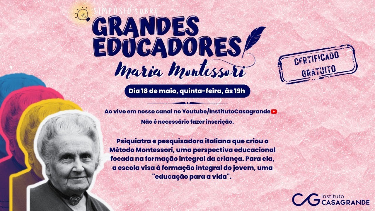 GRANDES EDUCADORES - Especial Maria Montessori