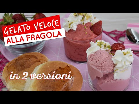 Gelato veloce alla fragola in 2 versioni: ricetta facile senza gelatiera!