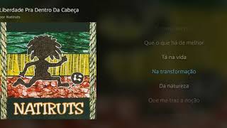 &quot;Liberdade Pra Dentro da Cabeça&quot; com letras, por Natiruts