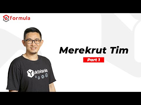 CARA MEREKRUT TIM BAGUS & TEPAT - part 1