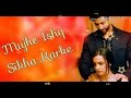 Mujhe Ishq Sikha Karke Ghost Movie Full Song