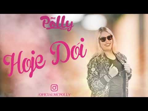 Mc Polly - Hoje Doi