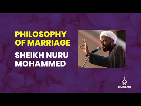 3 Islamic Philosophies For A Successful Marriage - Sheikh Nuru Mohammed