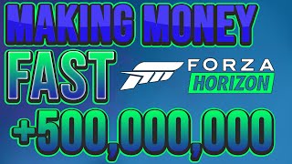 How To Make Money FAST - Forza Horizon 4