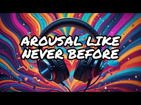 Desire - Addictive Arousal with Binaural Beats