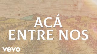 Valentín Elizalde - Acá Entre Nos (LETRA/En Vivo)